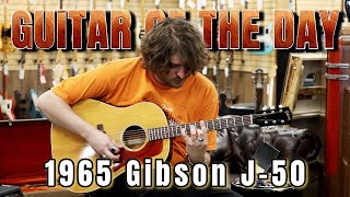 1965 Gibson J-50 Natural | Guitar of the Day