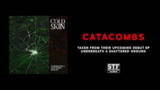 COLDSKIN - Catacombs (Official Debut Single)