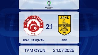Araz-Naxçıvan 2:1 Aris | UEFA Konfrans Liqası, 2-ci təsnifat mərhələsi | TAM OYUN