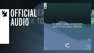 ReOrder & Sarah DeWarren - Back To Life (Chill Mix)