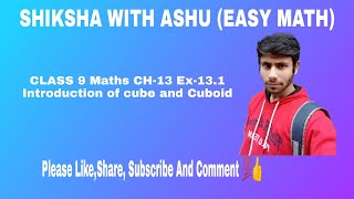 CLASS 9 Maths CH-13  Surface area and Volume EX-13.1 #shikshawithashu #easymaths  #Class9MathsCh13