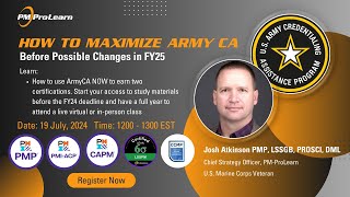 How to maximize Army CA for project management certifications in FY24 to finish a cert in FY25