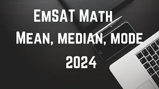 EmSAT Achieve Math | Statistics - Mean, Median, Mode and Frequency | Sample Questions 2024