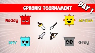 Sprunki Tournament: Raddy x Sky x Mr.Sun x Gray | SEASON 1 DAY 1