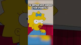 The Simpsons were banished from Springfield