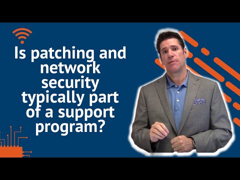 Is Patching And Network Security Typically Part Of A Support Program?