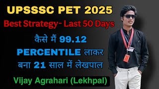 UPSSSC PET 2025 Strategy | How to score 99 percentile? | Vijay Agrahari