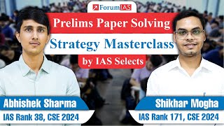 Prelims Paper Solving Strategy Masterclass by IAS Selects - Abhishek Sharma & Shikhar Mogha