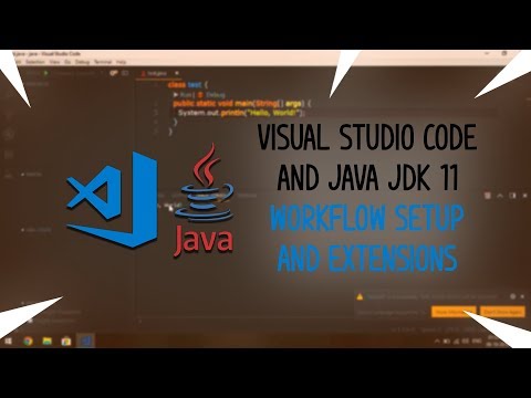 Visual Studio Code and Java JDK 11 Workflow with Extensions
