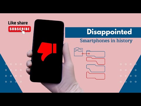 Most Disappointed Smartphones in history