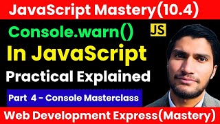 Master console.warn() in JavaScript ⚠️ | Highlight Warnings Clearly (Episode 10.4)