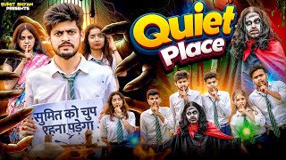 QUIET PLACE || Sumit Bhyan