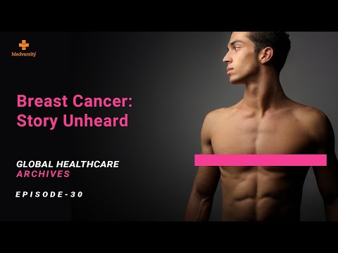 Breast Cancer: Story Unheard | Global Healthcare Archives Ep30 | Medical Updates