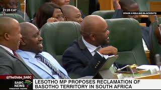 Lesotho MP proposes reclamation of Basotho territory in South Africa