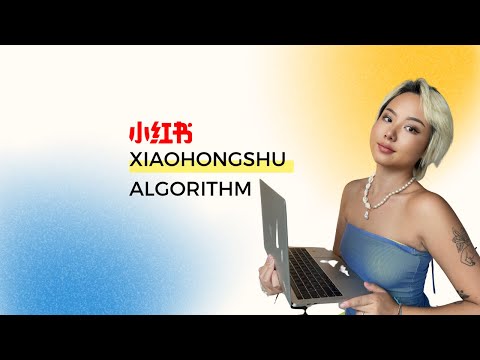 How Xiaohongshu Algorithm Works in 2023?