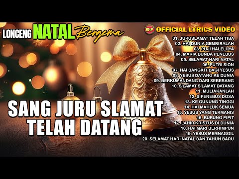 Lonceng Natal Berbunyi Jurus'lamat Telah Datang - Lirik Lagu Natal (Official Lyrics Video)