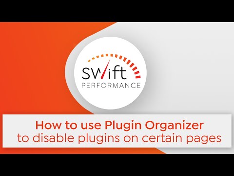 How to use Plugin Organizer to disable plugins on certain pages
