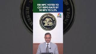 RBI Cuts Repo Rate By 50 Basis Points To 5.5%: Governor Sanjay Malhotra | N18S | CNBC TV18