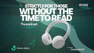 Strictly For Those Without The Time to Read – Episode 2 🎙️🚀