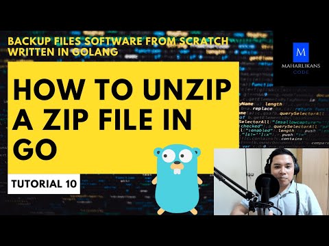 How to Unzip a Zip File In Go - Backup Files Software From Scratch Written in Golang Tutorial #10