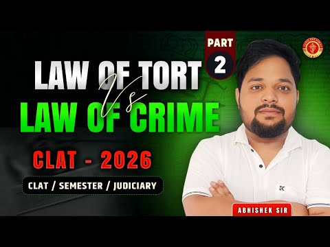 Tort vs Crime Explained | Law of Torts vs Criminal Law | CLAT 2026 | Abhishek Sir