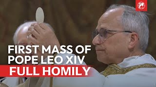 Full Homily: First Mass of Pope Leo XIV (English Version)