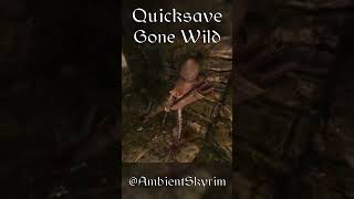Quicksave GoneWild #gaming #skyrim