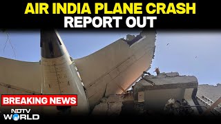 Air India Plane Crash Report | AI Plane Crash Report: Both Engines Shut Down Mid-Air Within Seconds