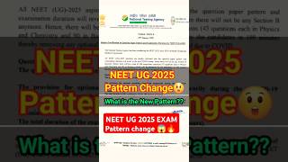 NEET UG 2025 exam pattern change 😱🔥// New pattern??#shorts #neetug2025