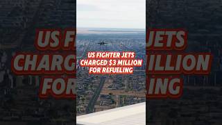 us fighter jets charged $3 milion for refueling-1 #shorts#youtubeshorts#military