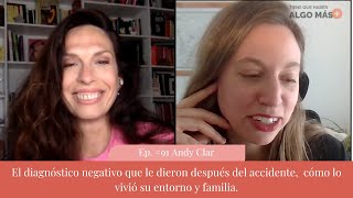 Andy Clar: Cómo su entorno escuchaba el diagnóstico mientras ella estaba en terapia
