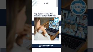 🔷 Cybersecurity Tips For Remote Workers