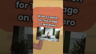 Write a Caption for This Image on WordHero AI