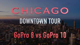 🇺🇸 GoPro Hero 10 vs GoPro Hero 8 - Which GoPro should you actually buy? ( 🇺🇸 CHICAGO DOWNTOWN TOUR)