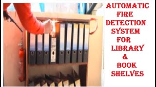 Automatic Fire Extinguishing System for Library and Book Shelves