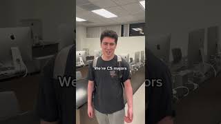 We’re CS majors pt1 #softwareengineer #computerscience #csmajor