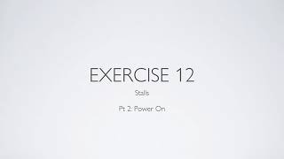 Private Pilot Flight Training Exercise12 - Stalls part 2" Power On