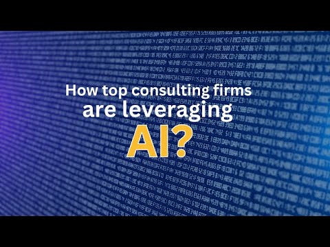 How top consulting firms are leveraging AI?