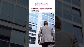 Say ‘Hallo! to Endless Opportunities Germany Opportunity Card is Waiting! @NCVisas #workabroad #visa