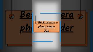 Best "CAMERA PHONE" Under 30k INR | #best #camera #trading #under30k #viral #tech #shorts #gadgets