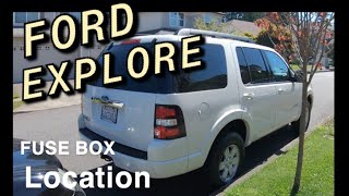 FUSE BOX LOCATION ON A 2006 - 2010 FORD EXPLORER