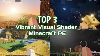 TOP 3 VIBRANT VISUAL SHADER MINECRAFT PE