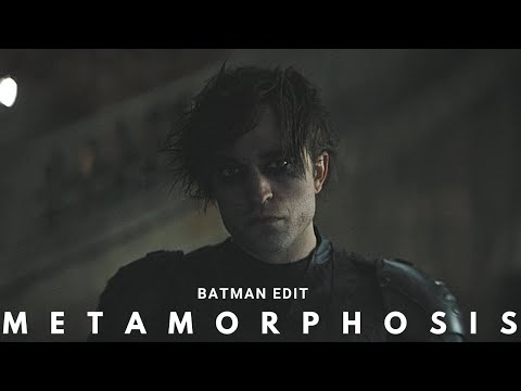 Batman Edit || metamorphosis - interworld ||