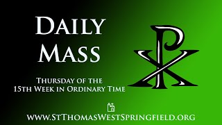 Daily Mass Thursday, July 17, 2025