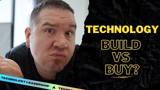 Software: Build vs Buy