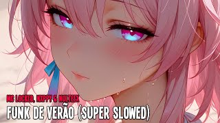 MC LOCKED, Nxppy & Nulteex - Funk De Verão (Super Slowed) [PHONK]