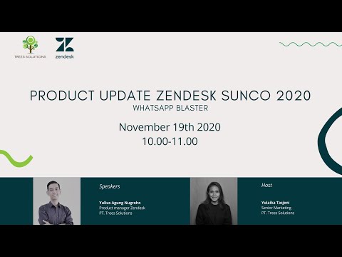 Webinar Trees: Product Update Zendesk Sunco 2020 "Whatsapp Blaster"