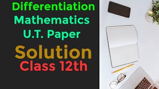 Differentiation / Math U.T. Paper solve