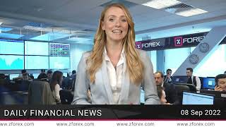 ZFOREX   Daily financial news 08 09 2022