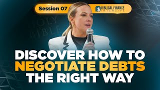 Discover how to negotiate debts the right way | Session 7 - Biblical Finance Intensive